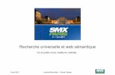 Recherche universelle, micro formats et recherche sémantique - SMX Paris 2011 par Laurent Bourrelly et Olivier Tassel