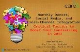 Monthly Donors, Social Media, and Cross Channel Integration: Critical Tactics to Boost Your Fundraising in 2013