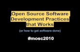 Open Source Software Development Practices that Works