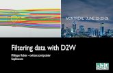 Filtering data with D2W