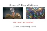 Literary foils and mirrors