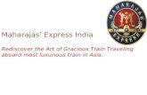 Maharajas Express- Most Luxurious Train Tour in Asia