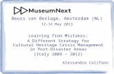 Learning from mistakes - Cultural Heritage Crisis Management in Post-Disaster Areas