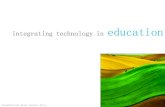 Integrating Technology In Education