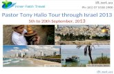 Pastor Tony Hallo Tour through Israel 2013