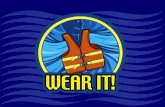 North American Safe Boating Campaign - "Wear It!"