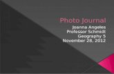 Joanna Angeles Geography 5 Photo Journal 11/28/12