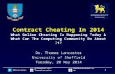 Contract Cheating In 2014 - What Can The Computing Community Do? University of Sheffield - 20 May 2014