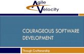 Courageous Software Development Through Craftsmanship