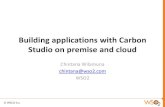 Building Applications with Carbon Studio on Premise and Cloud