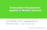 Embedded Virtualization applied in Mobile Devices