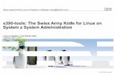 s390-tools: The Swiss Army Knife for Linux on System z System Administration