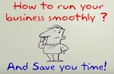 How to run your business smoothly?