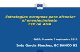 Envejecimiento saludable y activo políticas de salud y estrategia de innovación en la UE 2013 - 2020. Inés García
