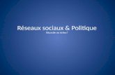 Réseaux sociaux & politique