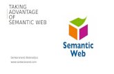 Taking Advantage of Semantic Web