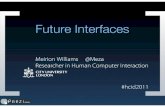 hcid2011 - Future Interfaces - Meirion Williams (HCID)