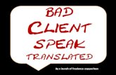Bad client speak: A translation of the things freelance clients say