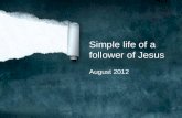 Simple life of a follower   faith life