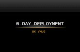 0-day deployment (UKVMUG)