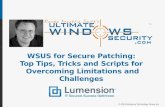 WSUS for Secure Patching Top Tips Tricks and scripts for Overcoming Limita…