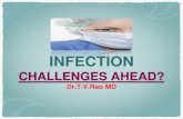 Infection Challenges ahead to Junior Residents Dr.T.V.Rao MD