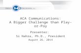 Health Decisions Webinar: ACA Communications - A Bigger Challenge than Play-or-Pay
