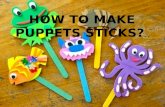 How to make puppets sticks