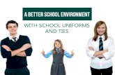 A Better School Environment with School Uniforms and Ties