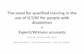 The need for qualified training in the use of ICT/AT for people with disabilities:  expert/witness accounts by Wim Moeyaert and Steve Boussemaere
