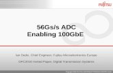 Fujitsu Semiconductor Europe @ OFC 2010 - 56Gss ADC Enabling 100GbE