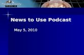 News to Use Podcast: May 5, 2010