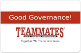 Good Governance! - Engaging Your TeamMates Board