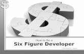 Six figure developer