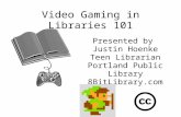Video Gaming in Libraries 101