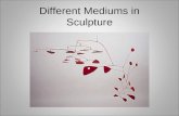 Sculpture Mediums