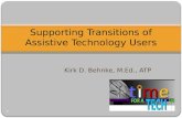 Supporting Transitions of AT Users