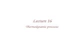Lecture 16   thermal processes.