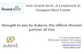 Ireo Grand Arch, A Landmark in Gurgaon Real Estate - 925.415.9151(US), 98712.23021(India)