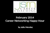 Career Netwoking Happy hour, February 2014, by JSM Career Coaching0