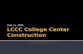 LCCC College Center Construction, June 2010