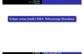 Eclipse vs. IntelliJ IDEA : Refactorings Showdown