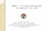 Thesis : "IBBET : In Band Bandwidth Estimation for LAN"