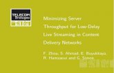 Minimizing Server Throughput for Low-Delay Live Streaming in Content Delivery Networks