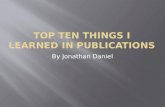 Top Ten Things I Learned In Publications