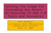 Setting The Stage For Extending Our Reach: An Overview of Web 2.0 Tools and Resources