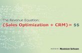 The Revenue Equation: Sales Optimization + CRM = $$