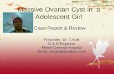 Case Report:Massive Ovarian Cyst in  a Adolescent Girl