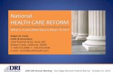 National Health Care Reform:  What is it and What Does it Mean to You?