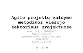 Agile projektų valdymo metodikos viešojo sektoriaus projektuose (2011 11-08)
